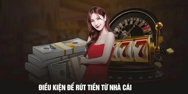 Điều kiện rút tiền Cwin 